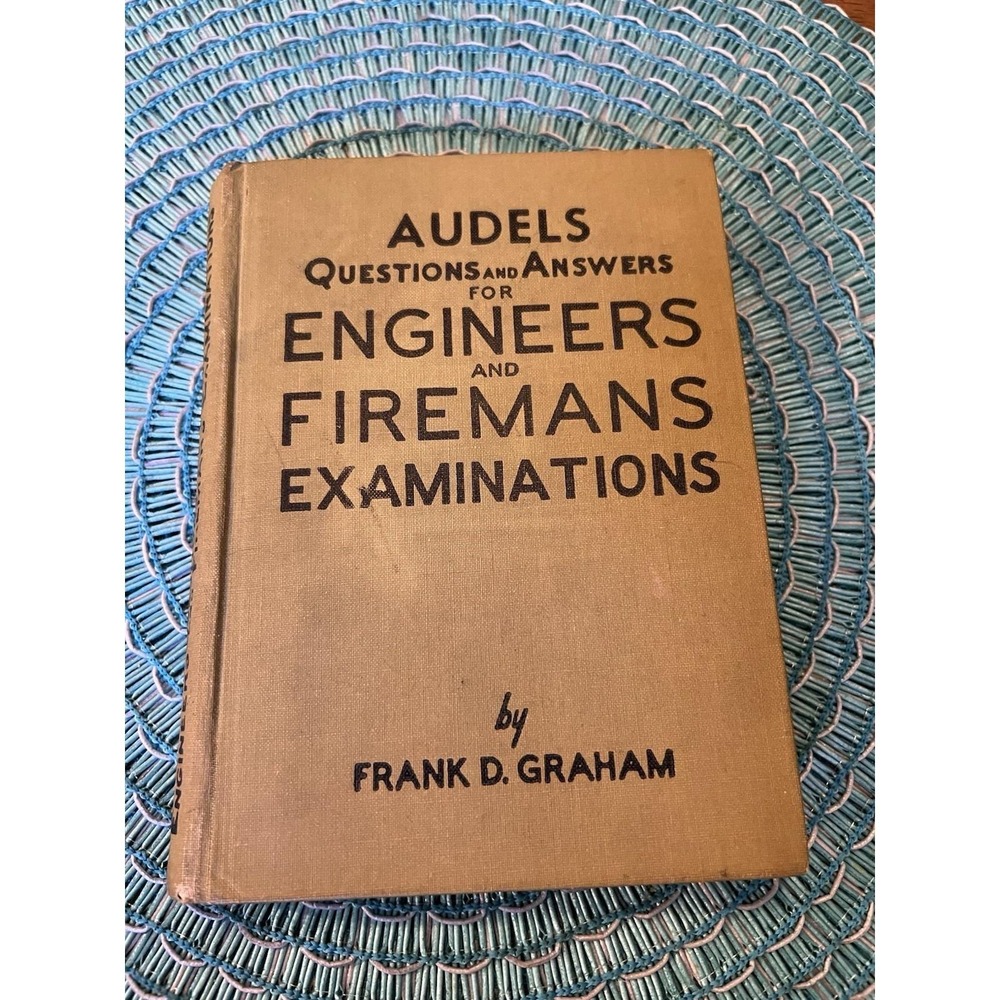 Vintage 1952 Audels Questions & Answers for Engineers and Firemans Exam Book